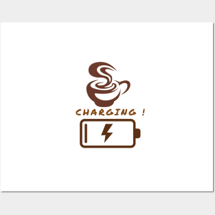 coffee charging Posters and Art